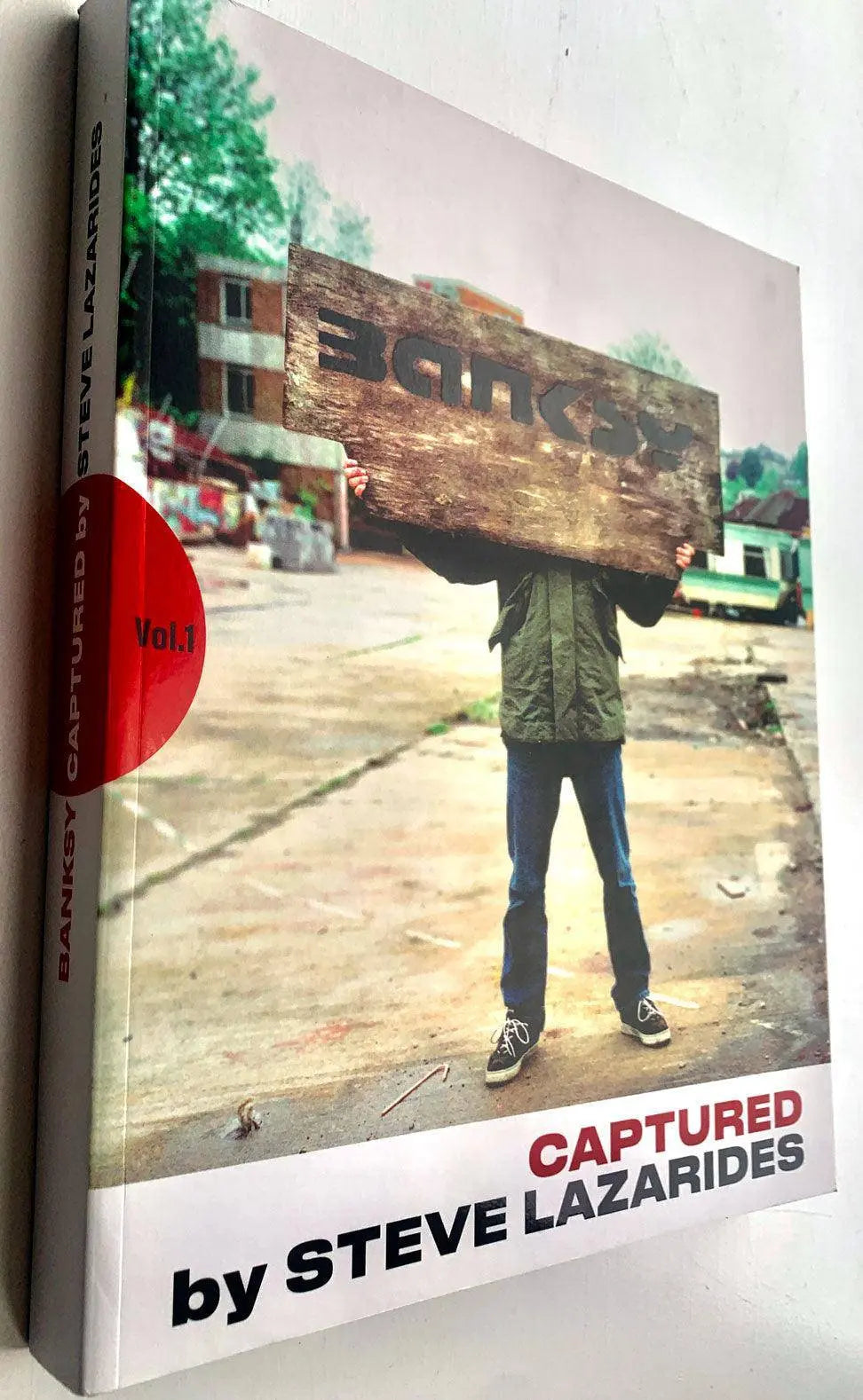 Steve Lazarides - Banksy Captured (vol 1) - JG Contemporary 